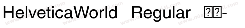 HelveticaWorld   Regular   常规字体转换